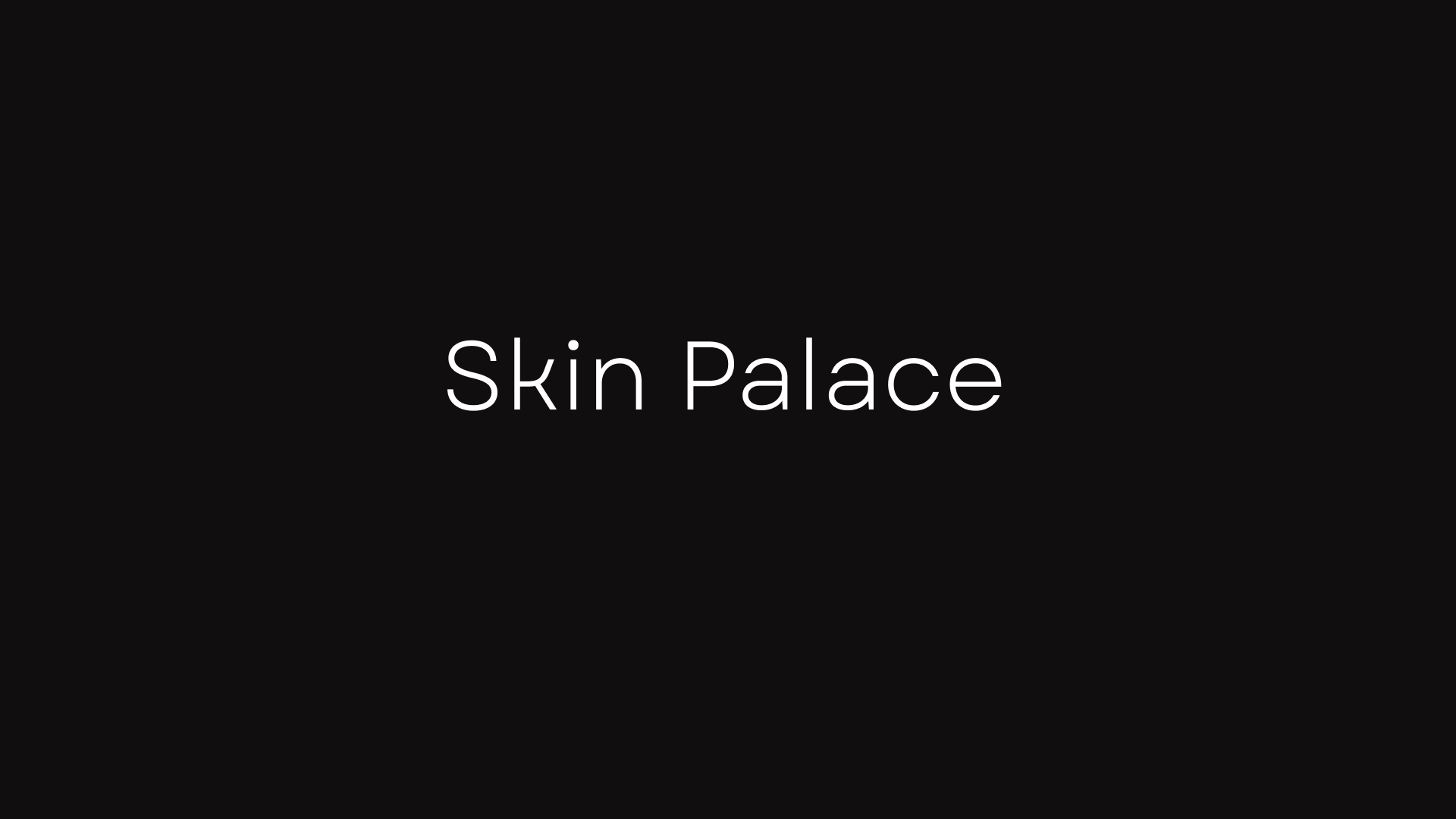 Skin Palace
